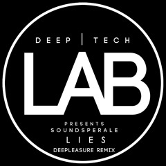 Soundsperale - Lies (Deepleasure Remix)