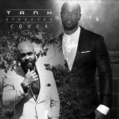 Stronger by Tank (Scottie Cover)