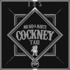 Mr Sad And Martz Cockney Taxi Dsp Exclusive Mp3