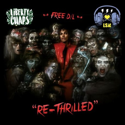 Liberty Chaps - Rethrilled *LSM Exclusive* [Free DL]