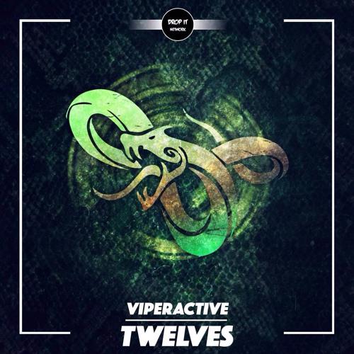 Viperactive - Twelves [DROP IT NETWORK EXCLUSIVE]