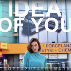 Idea of you (TROPE X ZUZA FRYMARK) after mix&master -8dB