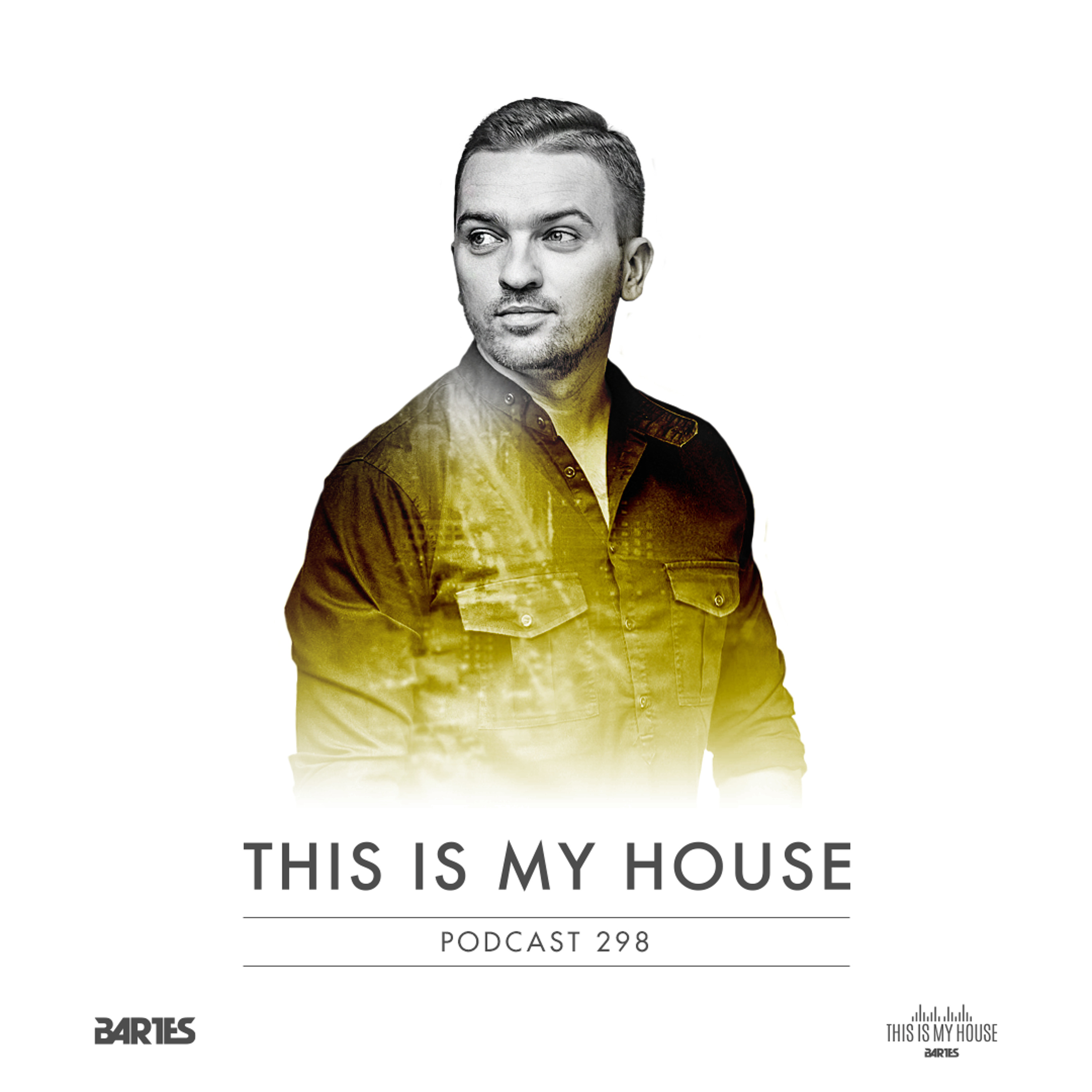 BARTES / THIS IS MY HOUSE