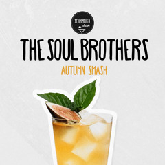 Autumn Smash | The Soul Brothers