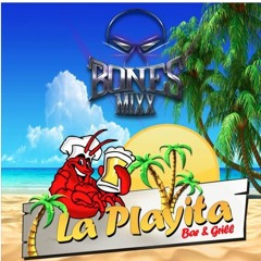 BONESMIXX LIVE - LA PLAYITA -10-4-17