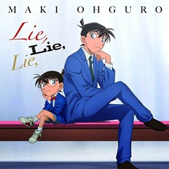 Detective Conan - Opening 45 - Lie,Lie,Lie,