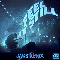 Portugal. The Man - Feel It Still (JAKS Remix)2nd Place* [Free Download]