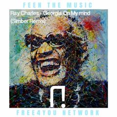 Simber - Georgia On My Mind (Remix) FREE4YOU NETWORK @feenthemusic FREE RELEASE