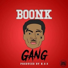 Boonk Gang ft mistahh mistahh