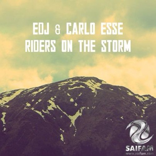 EDJ & Carlo Esse - Riders On The Storm (feat. Federico Spagnoli)