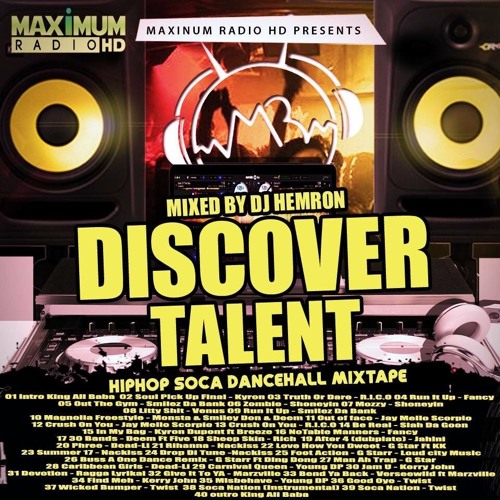 Stream MAXIMUMRADIO HD DISCOVER TALENT MIXTAPE MIX BY DJ HEMRON by Maximum  Radio HD | Listen online for free on SoundCloud