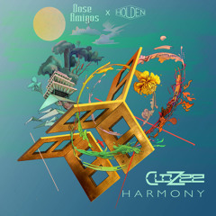 Clozee - Harmony (Dose Amigos x Holden Remix)