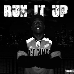 Run It Up