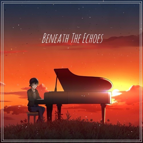 Beneath The Echoes