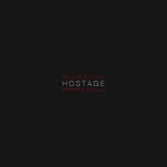 billie eilish - hostage (aporia remix)