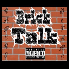 Hancho X D-Fame -BRICK TALK (Prod By Penacho)