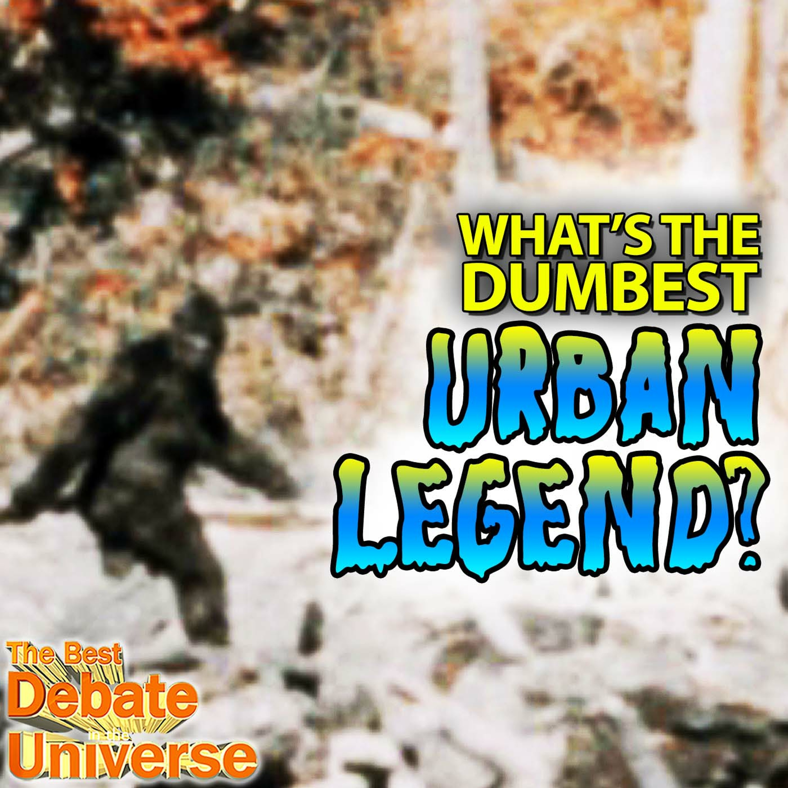 #70 - What's the Dumbest Urban Legend, Caitlin Hall, Rucka, Mikey Bolts, FDA Love Ban episode artwork