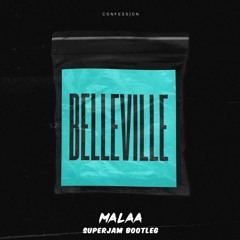 Malaa - Belleville (SuperJam bootleg) Free Download