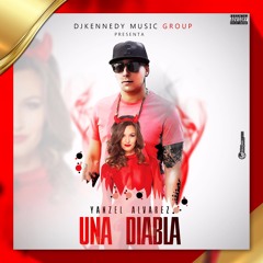 Yanzel Avarez - Una Diabla (by DjKennedyenlamezcla)