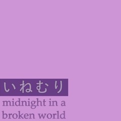 Midnight In A Broken World (preview)
