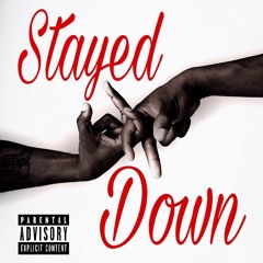 Stayed Down