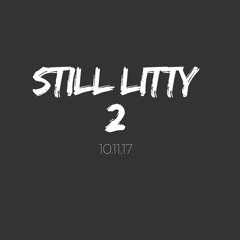 #StillLitty 2 Mix