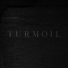 Turmoil
