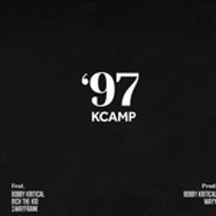 K Camp Ft. Rich The Kid 1WayFrank & Bobby Kritical - 97