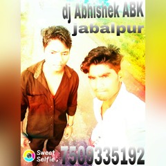 Galti se mistake dj ak Abhishek jabalpur 7509335192