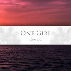 One Girl (Prod. Kid Ocean)