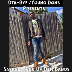 Savage - Run Up Dem Bands