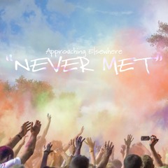 Never Met (Single)