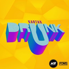 Kartax - Drunk (Original Mix)