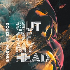Douze ft Magnus - Out Of My Head (Radio Edit)