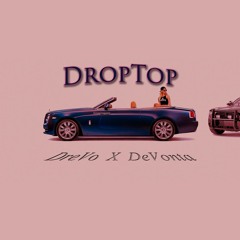 DreVo - DropTop feat. DeVonta
