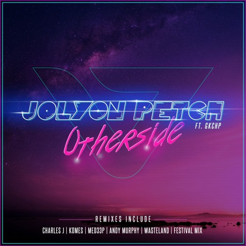 Jolyon Petch ft. GKCHP - Otherside [#1 Beatport Dance Single]