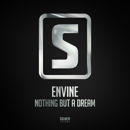 Envine - Nothing But A Dream (#SSL086)
