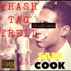 #HashTagTrell - Sam Cooke
