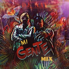 Mi Gente Mix - DJ NAY