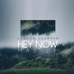 Hey Now Mashup
