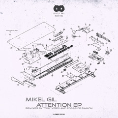 MIkel Gil - Attention (Tony Verdi Remix)