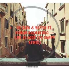 DJ Slon & Katya Ft. Роман Василенко — Life Is Good (DJ XNPPY Remix)