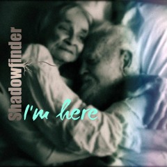 Shadowfinder - I'm here