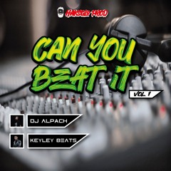 CAN-YOU-BEAT-IT V1.0 # DjAlPaCh X KeyleyBeats