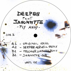 Deep88 feat Javonntte - Fly Away - Deep88 Adriatic Remix