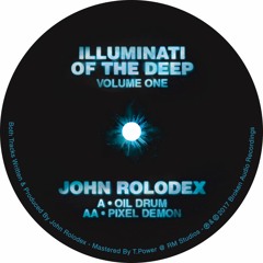 John Rolodex - Illuminati of the Deep Volume One [Out Now]