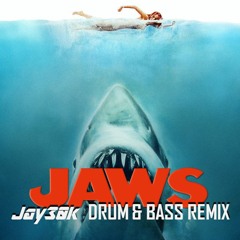 Jaws Theme (Jay30k Drum & Bass Remix)