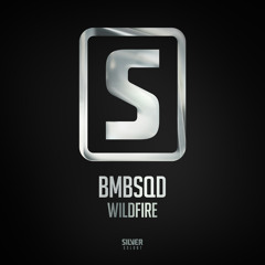BMBSQD - Wildfire (#SSL087)