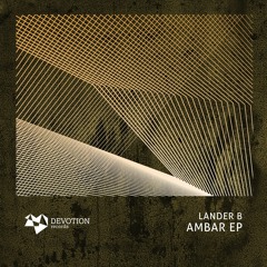 Lander B - Maqueda (Original Mix) [Devotion Records]