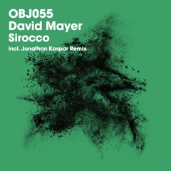David Mayer - Sirocco EP (Objektivity)